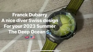 Franck Dubarry Deep Ocean - green color full english review of an open heart Swiss designed Diver