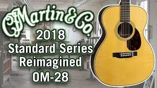 Martin 2018 OM-28 Review & Demo