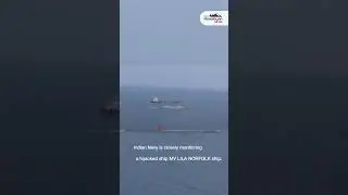 #indiannavy is closely monitoring a #hijacked ship #MV LILA NORFOLK ship #shorts