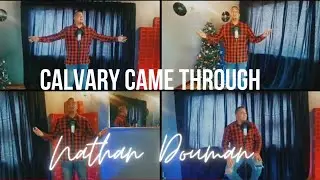 Calvary Came Through - Gold City Quartet ll Brooklyn Tabernacle Choir (Cover) by Nathan Douman