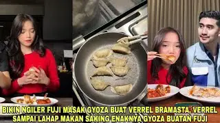 Bikin Ngiler Fuji Masak Gyoza Buat Verrel Bramasta, Verrel Sampai Lahap Makan Saking Enaknya 