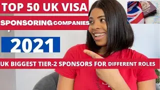 TOP 50 UK COMPANIES HIRING & SPONSORING SKILLED WORK VISA FOR DIFFERENT ROLES|2021 TIER-2 VISA JOBS