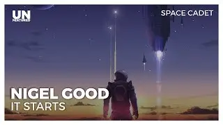 Nigel Good - It Starts