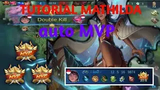 Tutorial Mathilda + GAME PLAY , AUTO MVP -- MOBILE LEGENDS
