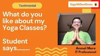 What do you like about my Yoga Classes? Student says......