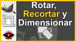 Rotar, recortar y dimensionar imágenes con GIMP.