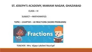 Class 3, Mathematics, Chapter 10, Fraction, Exercise 10 C by Vijaya Lakshmi