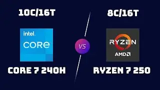 Core 7 240H vs Ryzen 7 250 &ndash; CPU Benchmark Showdown