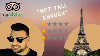 Reading the FUNNIEST reviews for THE EIFFEL TOWER! (TripAdvisor)