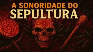 Pq Sepultura soa do jeito que soa?
