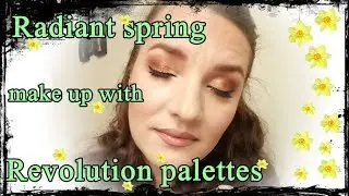 Radiant spring make up with Revolution palettes!- Jewel collection-Gilded