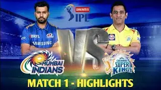 Dream 11 IPL 2020 : MI vs CSK Highlights | MI vs CSK Full Highlights | 1st Match Full Scores Card