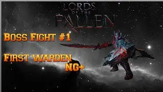 [PS4] LotF | First Warden NG+ (Warrior GamePlay)