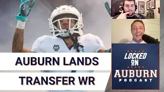 Auburn football adds transfer wide receiver Dazalin Worsham | Auburn Tigers Podcast