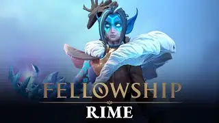 Fellowship | Hero Spotlight: Rime