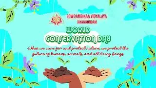 World Conservation Day #sowdambikaa #jayankondam
