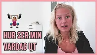 VLOGG | EN DAG I MITT LIV
