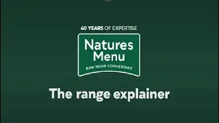 Natures Menu - Range Explainer