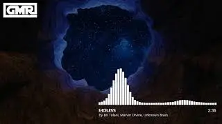 Bri Tolani, Marvin Divine, Unknown Brain - Faceless