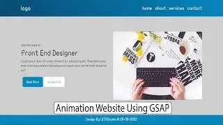 Animation for website | Html, CSS , Bootstrap ,SASS | GSAP Animation