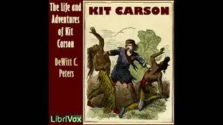 Life and Adventures of Kit Carson - Dewitt C. Peters