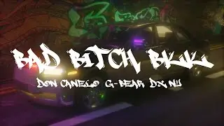 G-BEAR & DXNU & DON CANELO - BAD B**TH BKK (Official Visualizer)