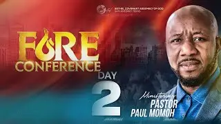 Fire Conference Day 2 | Pastor Paul Momoh | Rev. John Aniemeke