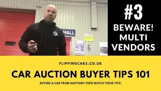 Multi Vendors - Car Auction Private Buyer Tips 101 Tip #3