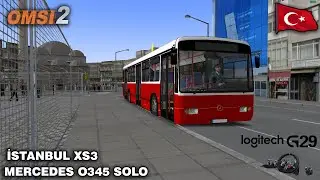 OMSI 2 -Mercedes O345 Gaziosmanpaşa / Şişli / Yenikapı / Kağıthane / İstanbul XS3 - Canlı Yayın