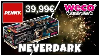 Weco Neverdark Verbund bei Penny 2025 🔥🎆 | 40&euro; Verbund 💥 | Pyro TV 