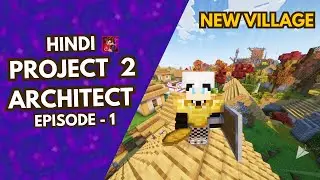 Starting Project Architect 2 &ndash; A Whole New Minecraft Adventure! (EP 1)