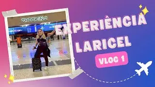 Experi&ecirc;cia Laricel Vlog 1