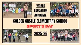 SPORT'S DAY FUNCTION IN GOLDEN CASTLE ELEMENTARY SCHOOL & WORLD EDUCATION ACADEMY 2025-26.  
