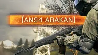 ► AN-94 VERDICT! - Battlefield 4
