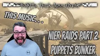 This is INSANE! - Puppet's Bunker REACTION | NieR Raids Part 2