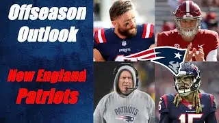 New England Patriots Offseason Outlook for the 2021-2022 NFL Season