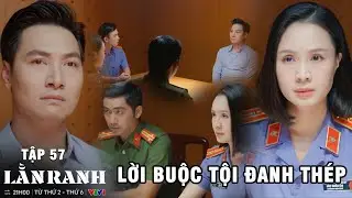 LẰN RANH - TẬP 57 | Triển khai nhận mọi tội lỗi sau khi bị Thu ép cung