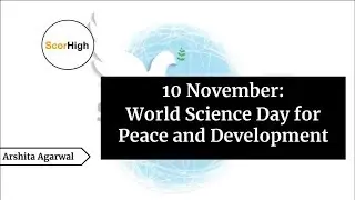 Topic- 109: Current Affairs Analysis - World Science Day for Peace and Development (2019)