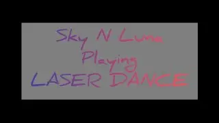 Sky N Luna playing Laser Dance