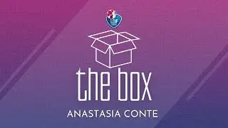 THE BOX • Anastasia Conte