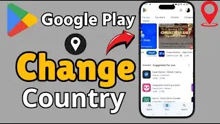 How to Change Google Play Store Country