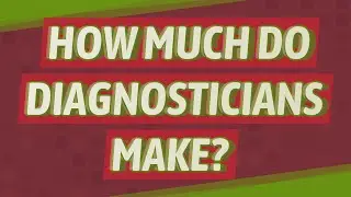How much do diagnosticians make?