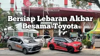 Bersiap Lebaran Akbar Bersama Toyota | Test Drive Toyota Avanza Veloz & Toyota Raize