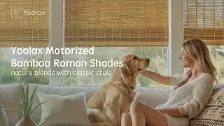 Product Show | Yoolax Motorized Bamboo Roman Shades