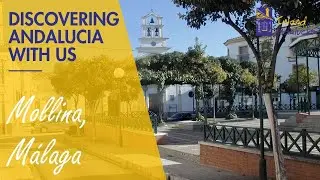 Discovering Andalucia With Us. Mollina, Malaga