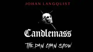 Candlemass Johan Langquist Interview 2020 - The Dan Chan Show