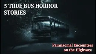 5 TRUE Bus Horror Stories that Happened in Mexico | Paranormal Encounters on the Highway