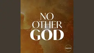 No Other God