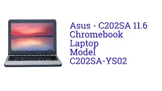 Asus C202SA 11.6 Chromebook Laptop Model C202SA-YS02 [launch in America May 2016]