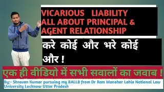 #Vicarious Liability # Principal & Agent Relationship # Law of Tort part :-8 # CLAT/ AILET